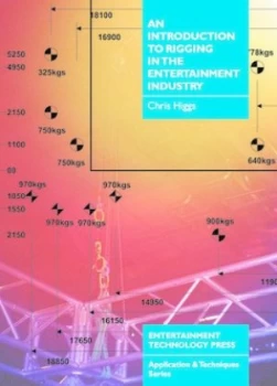 Image of An introduction to rigging in the entertainment industry by Chris Higgs