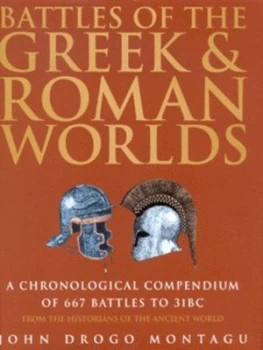 Image of Battles of the Greek and Roman Worlds by John Drogo Montagu Hardback