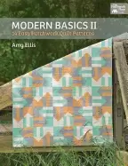 Image of modern basics ii 14 easy patchwork quilt patterns