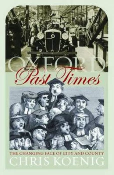 Image of Oxford Past Times by Chris Koenig Book