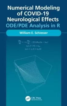 Image of Numerical Modeling of COVID-19 Neurological EffectsODE/PDE Analysis in R