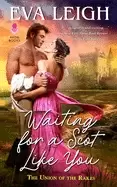 Image of waiting for a scot like you the union of the rakes