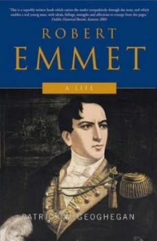 Image of Robert Emmet by Patrick M. Geoghegan Paperback