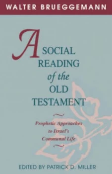Image of A Social Reading of the Old Testament by Walter Brueggemann and Patrick D Miller Book