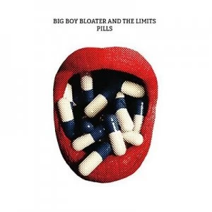 image of Pills by Big Boy Bloater & The Limits CD Album