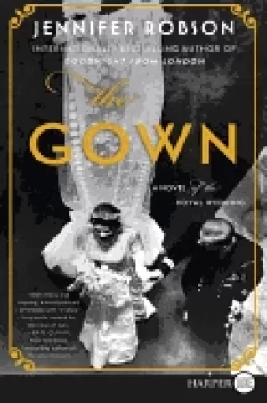 Image of gown a novel of the royal wedding large print