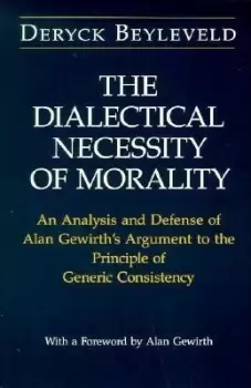 Image of The Dialectical Necessity of Morality by Deryck Beyleveld