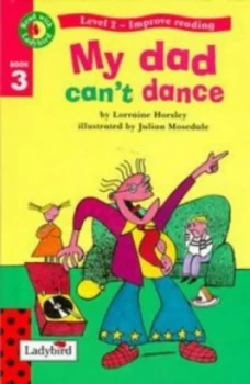 Image of My Dad Cant Dance by Ladybird Hardback