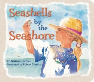 Image of Seashells by the Seashore by Marianne Berkes Book