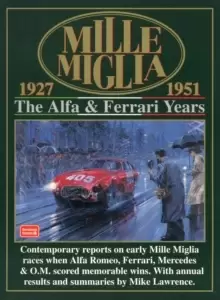 Image of Mille Miglia, 1927-51 : The Alpha and Ferrari Years