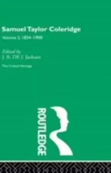 Image of Samuel Taylor Coleridge : The Critical Heritage Volume 2 1834-1900