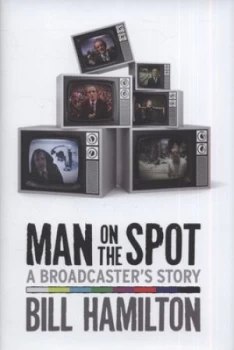 Image of Man on the Spot by Bill Hamilton Hardback
