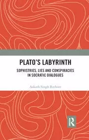 Image of Plato s Labyrinth Sophistries Lies and Conspiracies in Socratic Dialogues