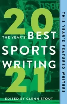 Image of The Year's Best Sports Writing 2021