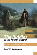 Image of riddles of the fourth gospel an introduction to john