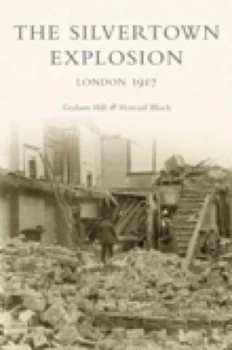 Image of The Silvertown Explosion by Graham Hill Paperback