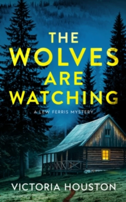 Image of The Wolves Are Watching : A Lew Ferris Mystery Paperback / softback