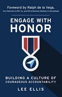 Image of Engage with Honor : Building a Culture of Courageous Accountability