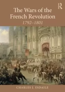 Image of The Wars of the French Revolution : 1792-1801