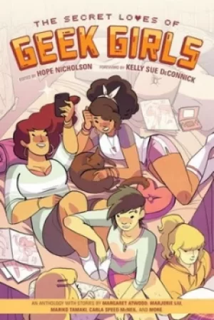 Image of The secret loves of geek girls by Hope Nicholson