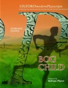 Image of Oxford Playscripts: Bog Child