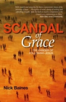 Image of Scandal of Grace by Nick Baines Book