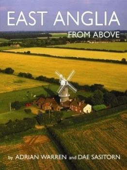 Image of East Anglia from above by Adrian Warren and Dae Sasitorn Book