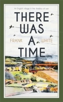 Image of There Was a Time by Frank White Book