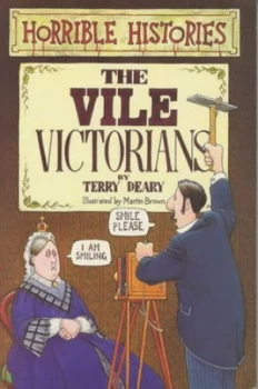 Image of The Vile Victorians by Terry Deary Paperback