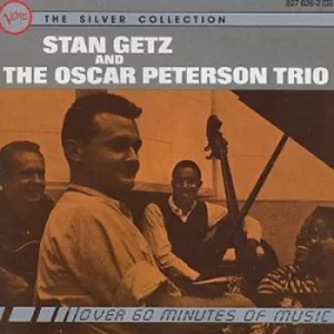 image of Stan Getz And The Oscar Peterson Trio THE SILVER COLLECTION by Oscar Peterson Trio CD Album