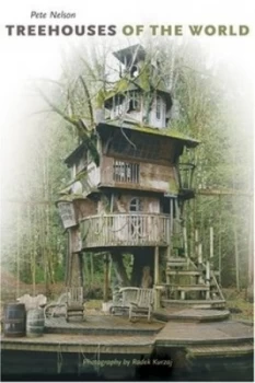 Image of Treehouses of the World by Peter Nelson Hardback
