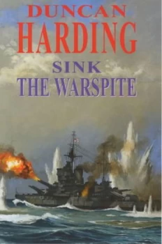 Image of Sink the Warspite by Duncan Harding Book