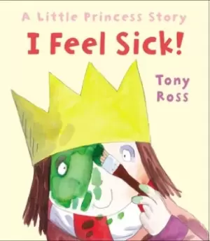 Image of I feel sick by Tony Ross