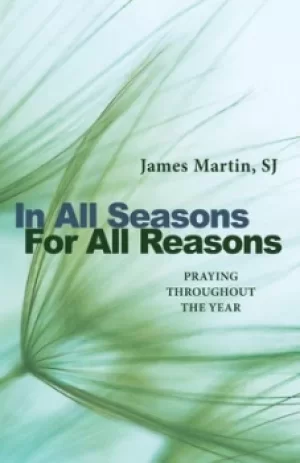 Image of In all seasons for all reasons by James Martin