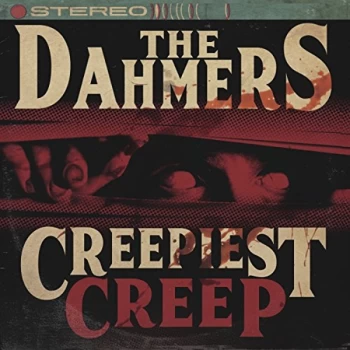 image of Dahmers, The - Creepiest Creep Vinyl