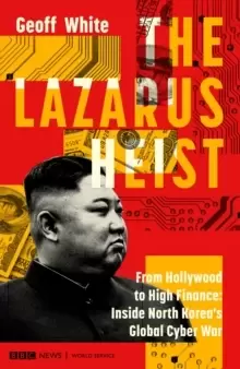 Image of The Lazarus Heist : Based on the No 1 Hit podcast