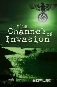 Image of The channel of invasion by Mike Williams