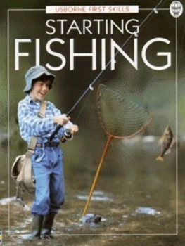 Image of Starting Fishing by Fiona Patchett and Joanna Venus and Kevin Lyles and Chris Shields and Kamini Khanduri and Felicity Brooks and Howard Allman Book
