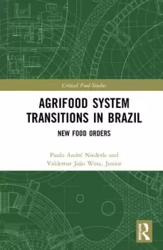 Image of Agrifood System Transitions in BrazilNew Food Orders