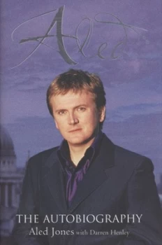 Image of Aled by Aled Jones and Darren Henley Hardback