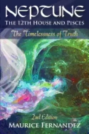 Image of neptune the 12th house and pisces 2nd edition the timelessness of truth