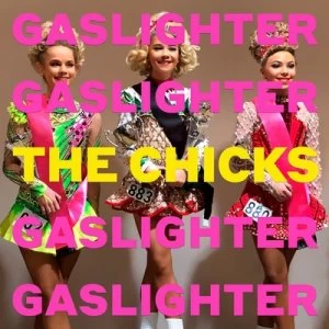 image of Gaslighter by The Chicks CD Album