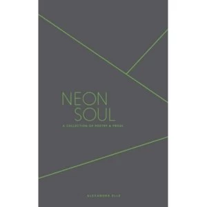 Image of Neon Soul : A Collection of Poetry and Prose