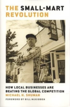 Image of The Small-Mart Revolution by Shuman Paperback
