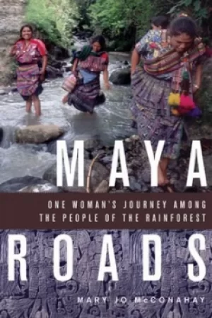 Image of Maya roads by Mary Jo McConahay