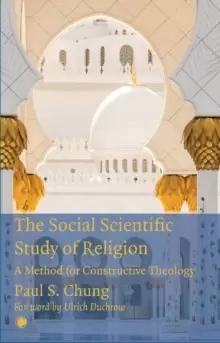 Image of The Social Scientific Study of Religion : A Method for Constructive Theology