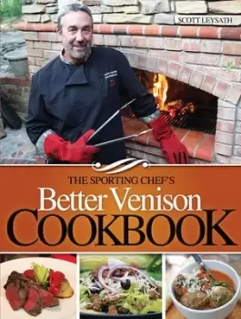 Image of The Sporting Chefs better venison cookbook by Scott Leysath