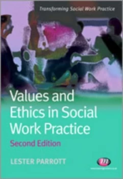 Image of Values and Ethics in Social Work Practice by Lester Parrott Book