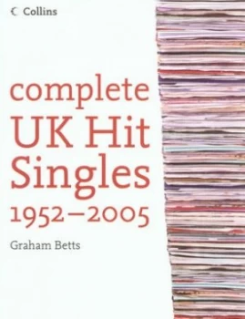 Image of Complete UK Hit Singles 1952-2005 by Graham Betts Paperback