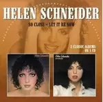 Image of Helen Schneider - So Close/Let It Be Now (Music CD)